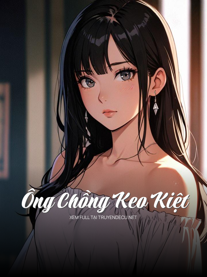 Ông Chồng Keo Kiệt