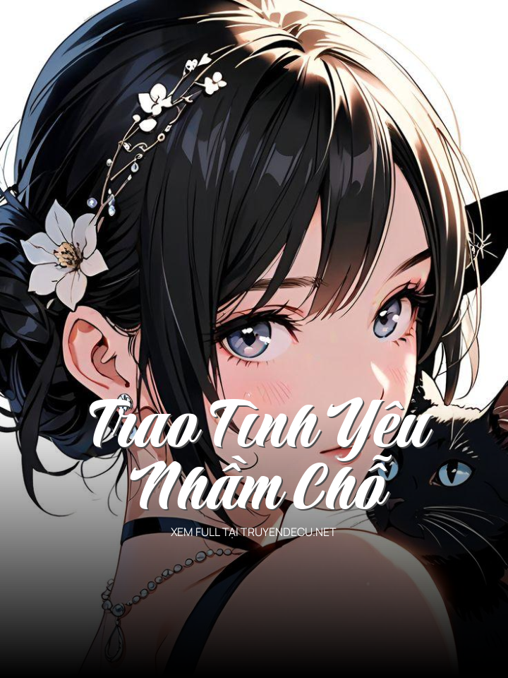 Trao Tình Yêu Nhầm Chỗ