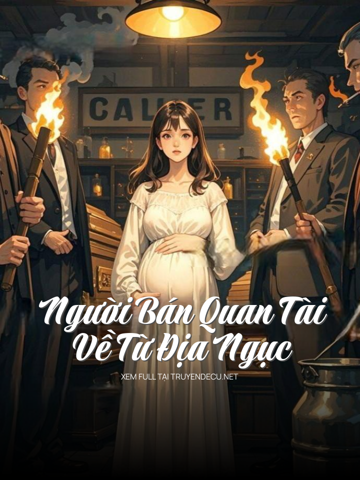 Người Bán Quan Tài Về Từ Địa Ngục