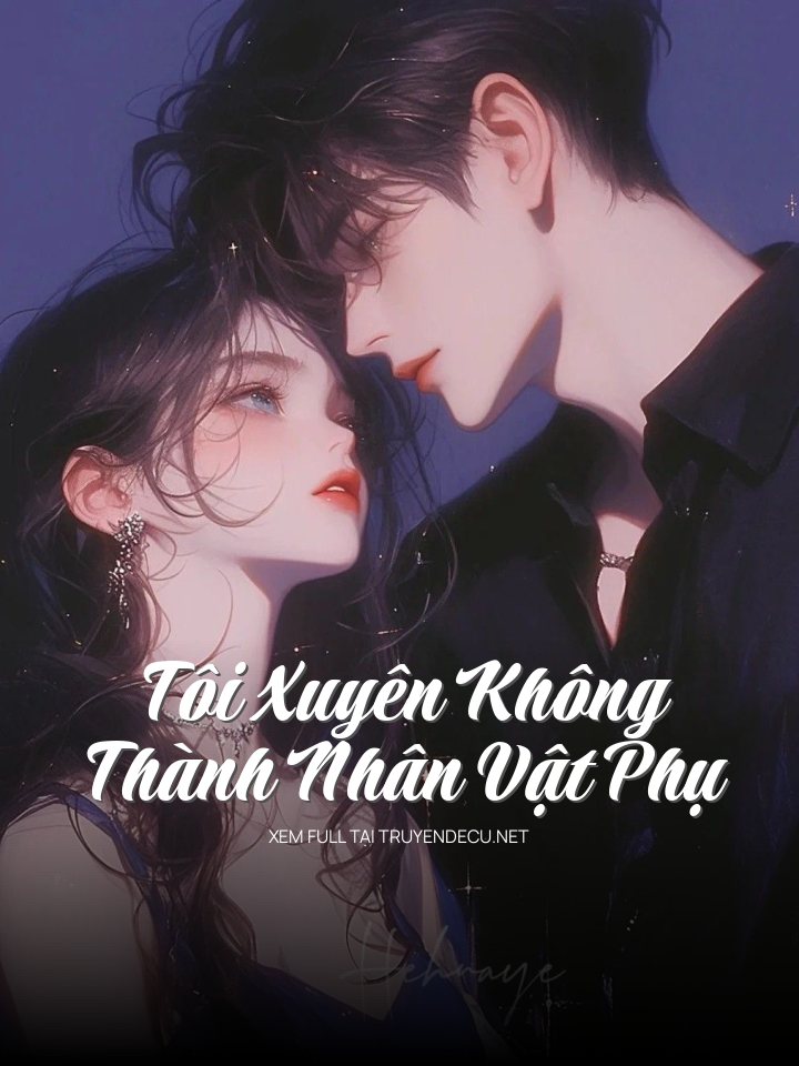 Tôi Xuyên Không Thành Nhân Vật Phụ