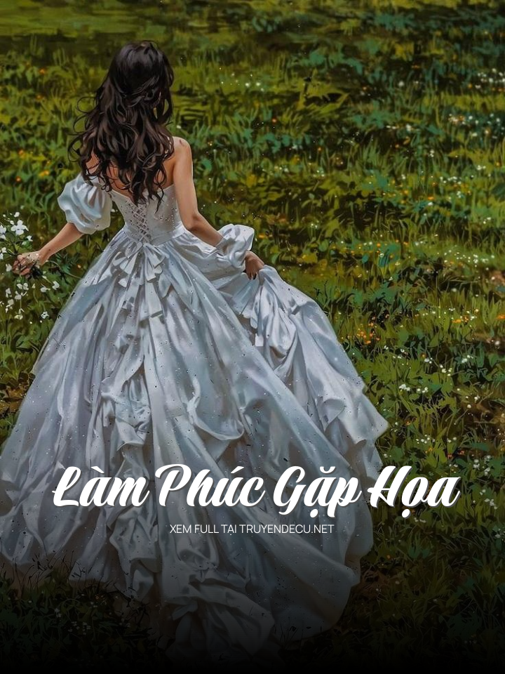 Làm Phúc Gặp Họa