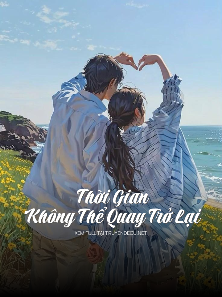 Thời Gian Không Thể Quay Trở Lại