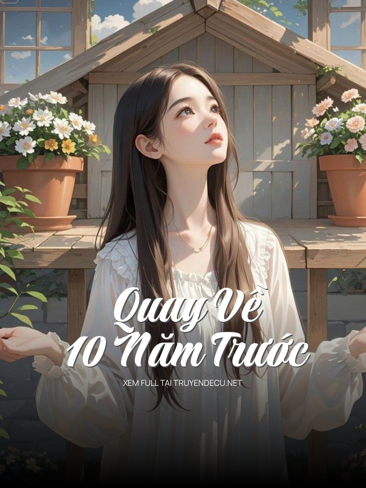 Quay Về 10 Năm Trước