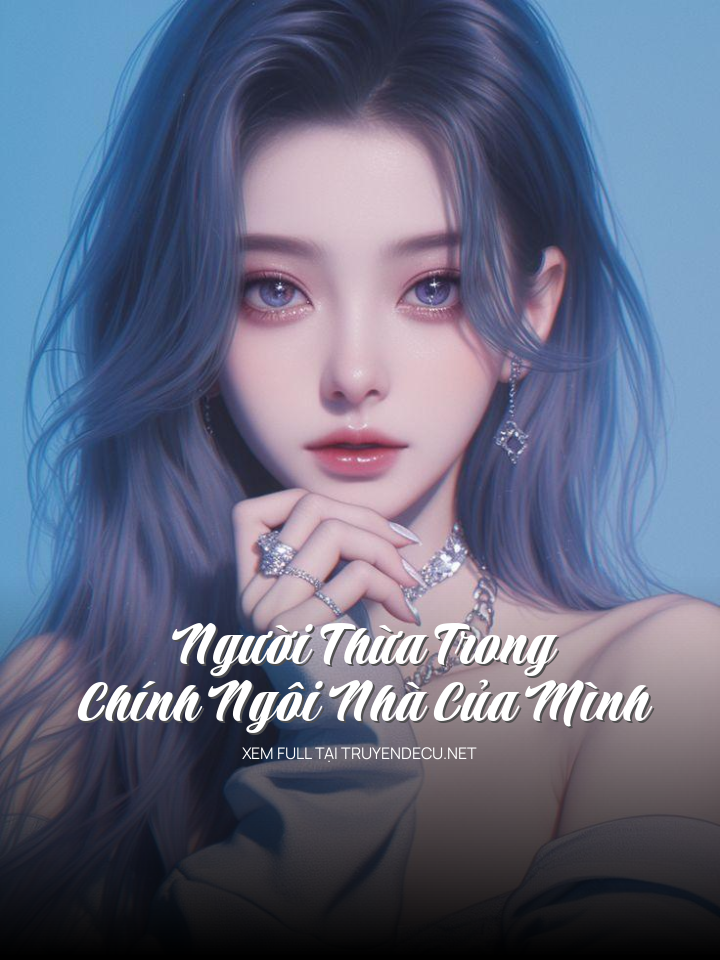 Người Thừa Trong Chính Ngôi Nhà Của Mình