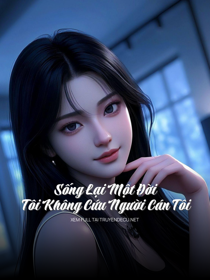 Sống Lại Một Đời, Tôi Không Cứu Người Cán Tôi