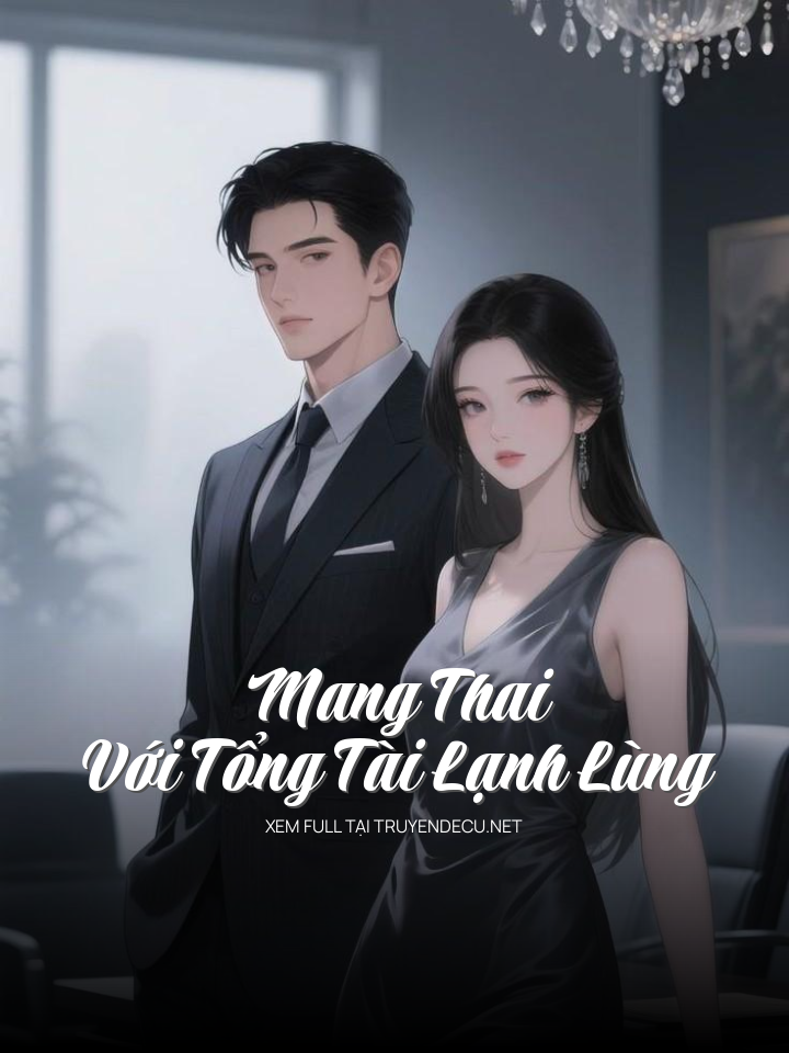 Mang Thai Với Tổng Tài Lạnh Lùng