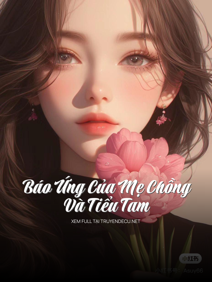 Báo Ứng Của Mẹ Chồng Và Tiểu Tam