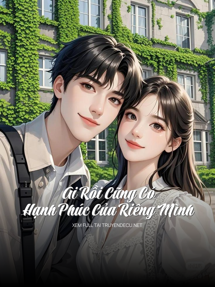 Ai Rồi Cũng Có Hạnh Phúc Của Riêng Mình