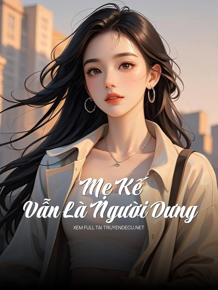 Mẹ Kế Vẫn Là Người Dưng