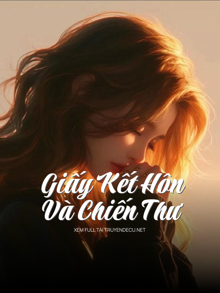 Giấy Kết Hôn Và Chiến Thư