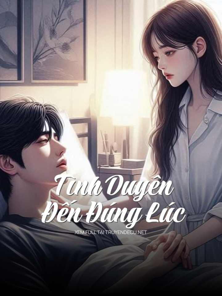 Tình Duyên Đến Đúng Lúc