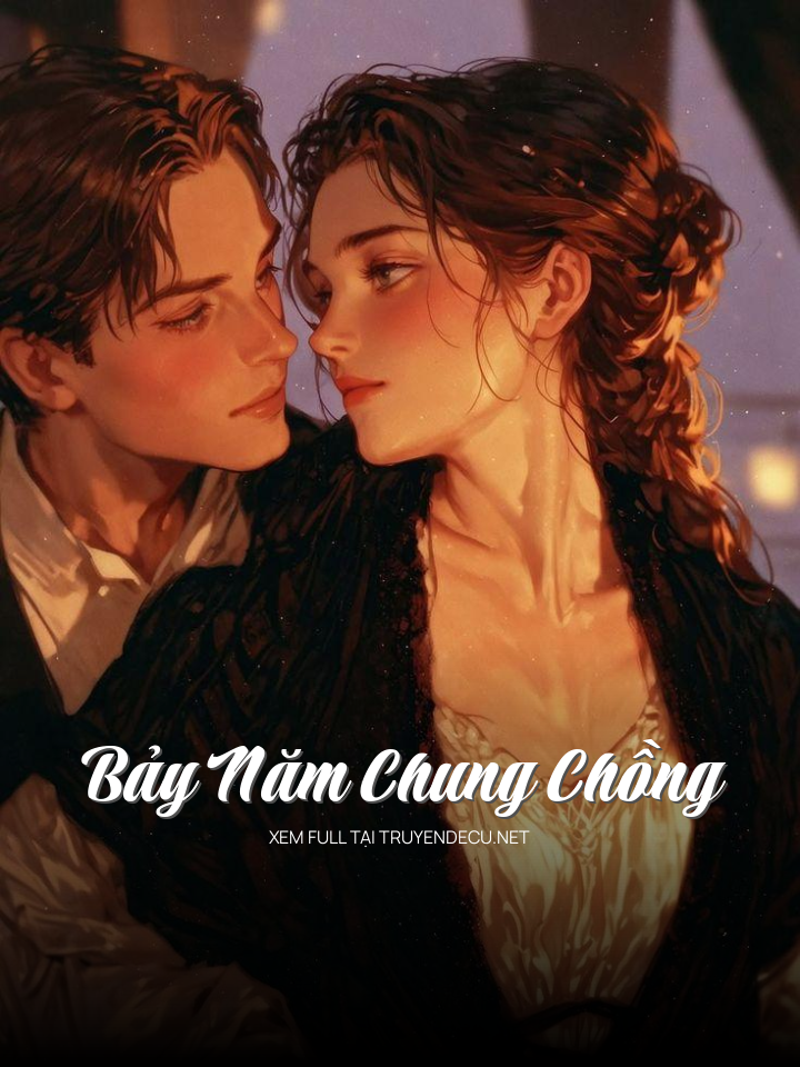 Bảy Năm Chung Chồng