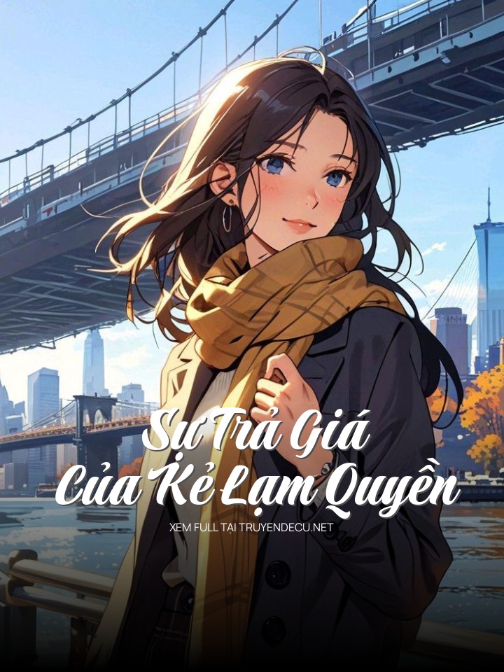 Sự Trả Giá Của Kẻ Lạm Quyền
