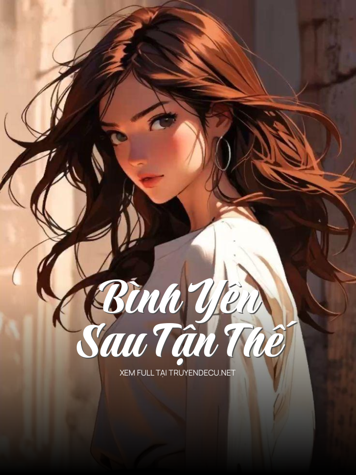 Bình Yên Sau Tận Thế