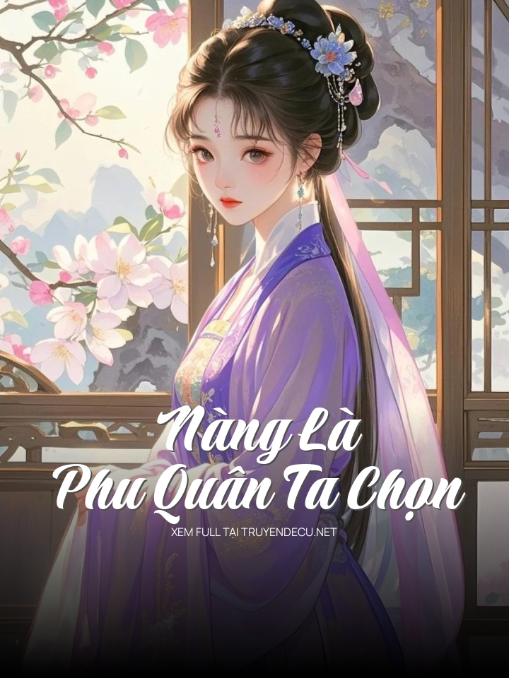 Nàng Là Phu Quân Ta Chọn