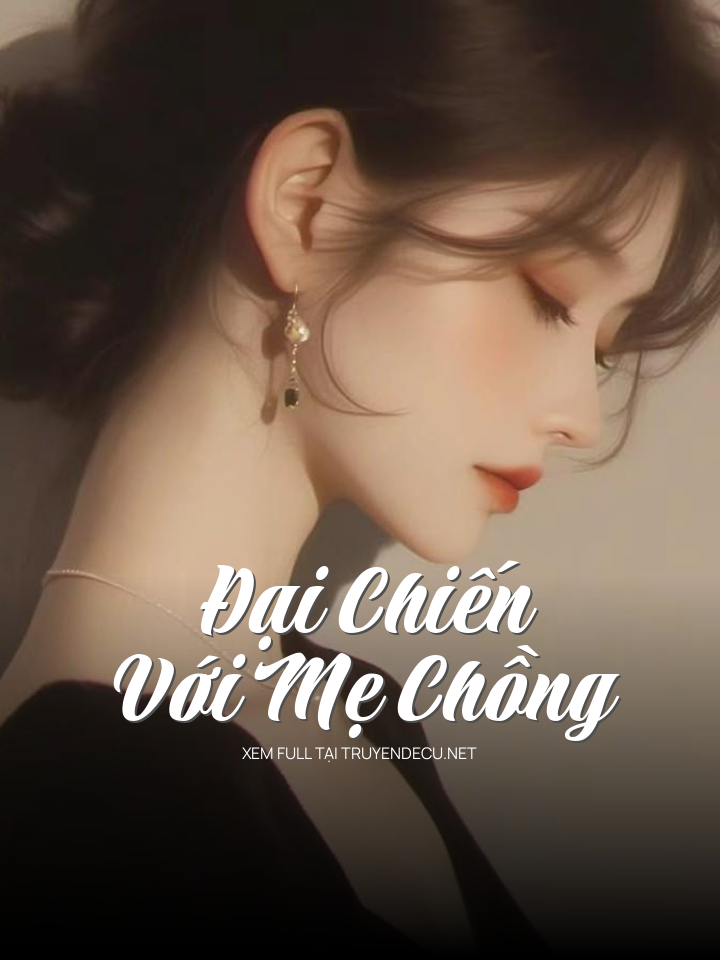 Đại Chiến Với Mẹ Chồng