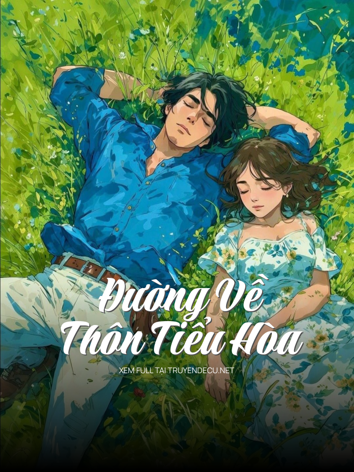 Đường Về Thôn Tiểu Hòa