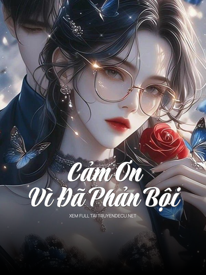Cảm Ơn Vì Đã Phản Bội