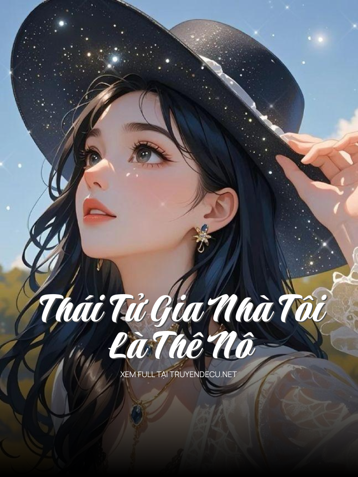 Thái Tử Gia Nhà Tôi Là Thê Nô