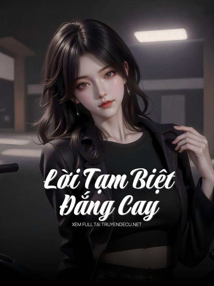 Lời Tạm Biệt Đắng Cay