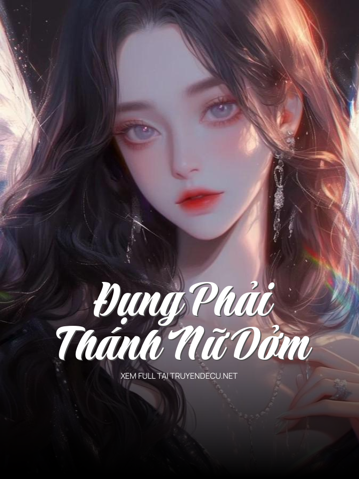 Đụng Phải Thánh Nữ Dởm