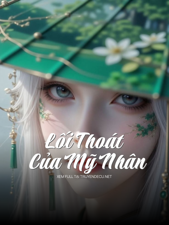 Lối Thoát Của Mỹ Nhân