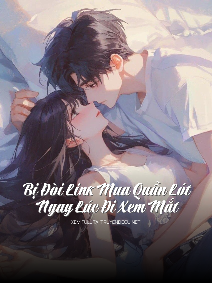 Bị Đòi Link Mua Quần Lót Ngay Lúc Đi Xem Mắt