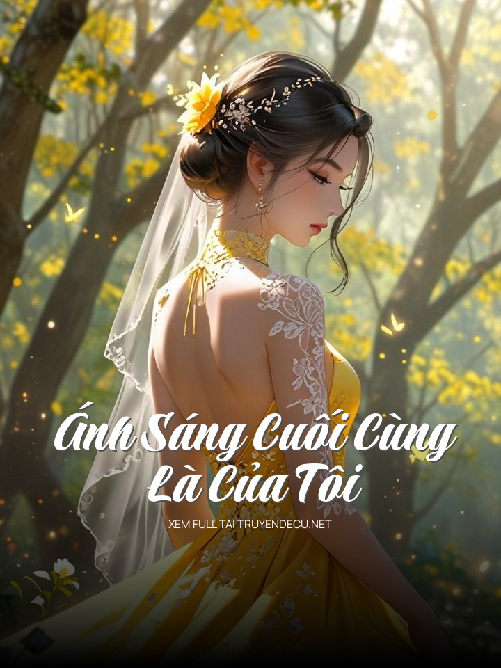 Ánh Sáng Cuối Cùng Là Của Tôi