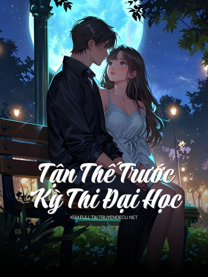 Tận Thế Trước Kỳ Thi Đại Học
