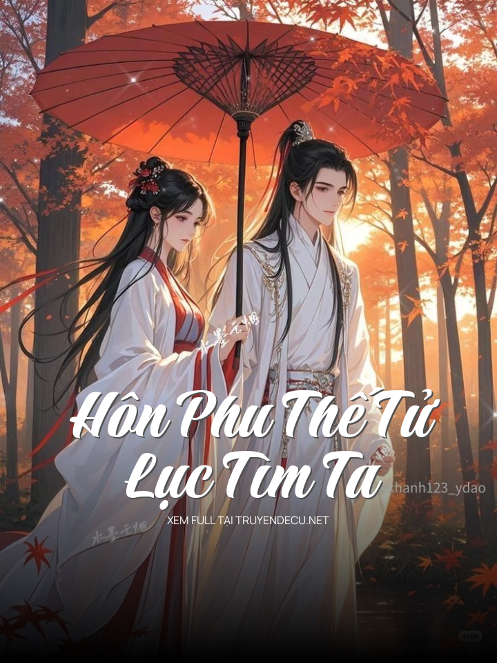 Hôn Phu Thế Tử Lục Tìm Ta