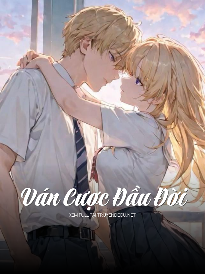 Ván Cược Đầu Đời