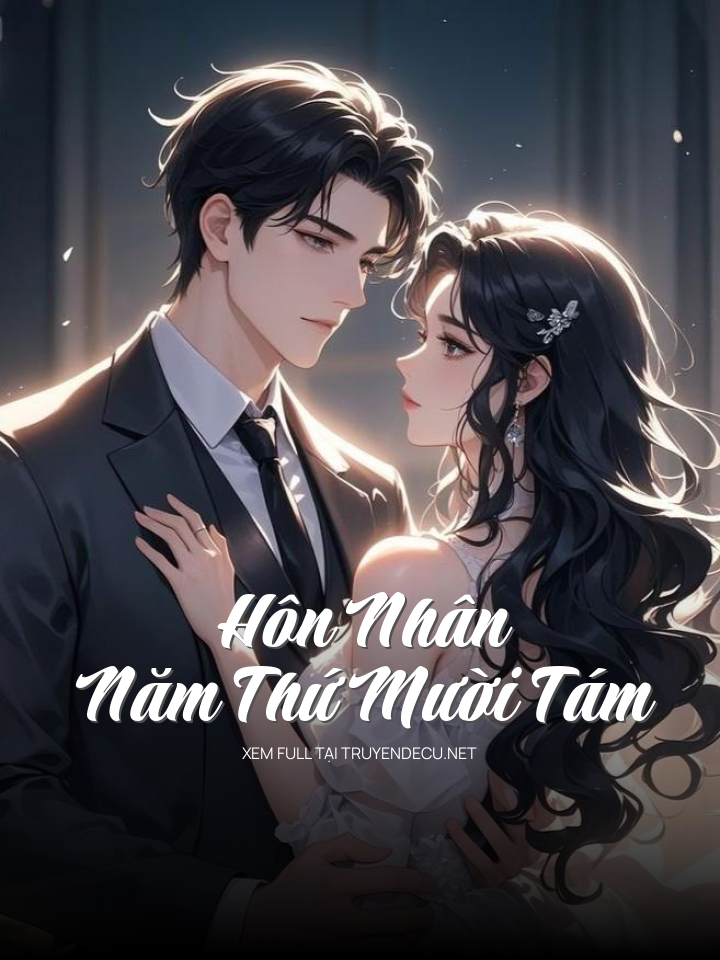 Hôn Nhân Năm Thứ Mười Tám