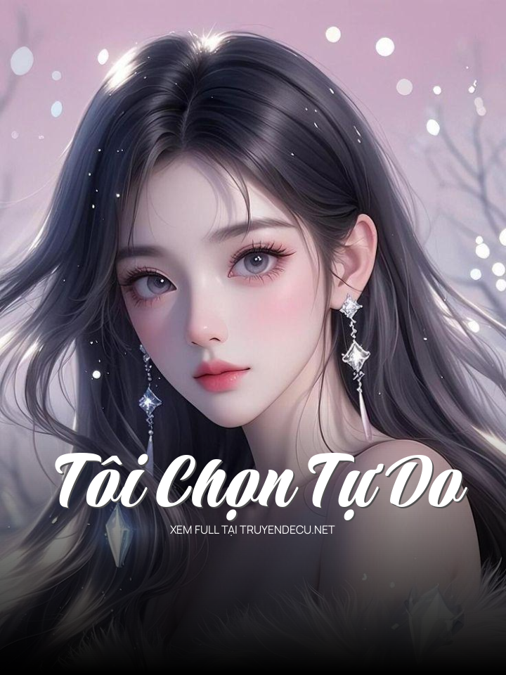Tôi Chọn Tự Do