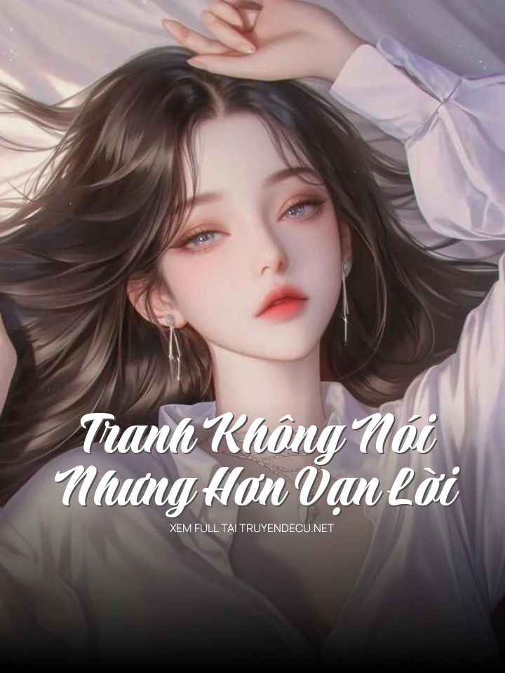 Tranh Không Nói Nhưng Hơn Vạn Lời