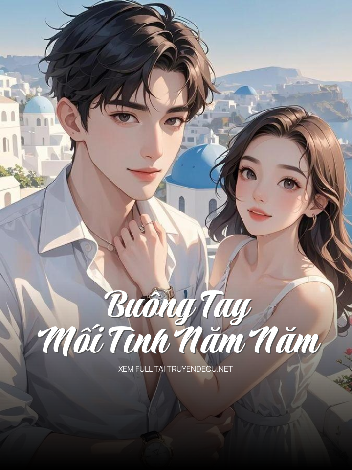 Buông Tay Mối Tình Năm Năm