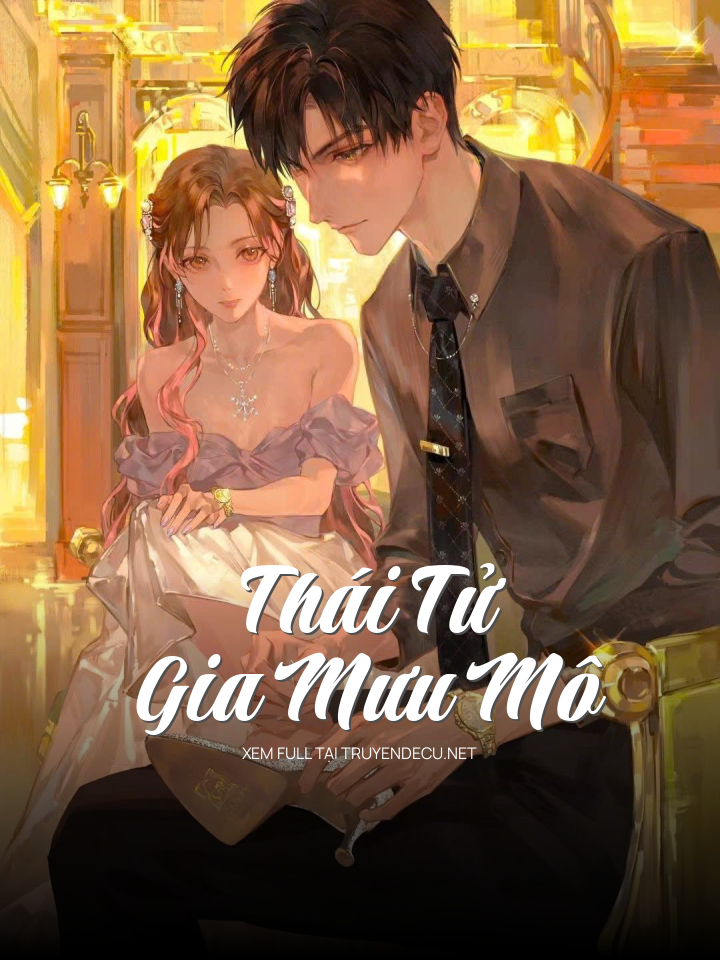 Thái Tử Gia Mưu Mô